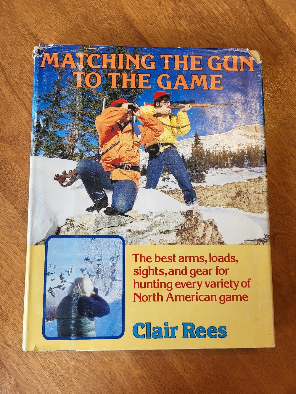 Matching The Gun To The Game By Clair Rees Vintage Hunting Book 1982